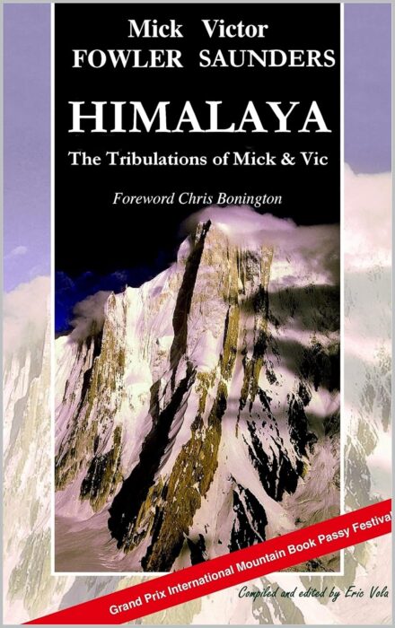 Cover of the book: Himalaya - The Tribulations of Mick and Vic, with Spantik Golden Pillar